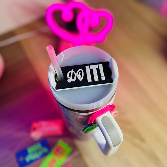 Stanley Cup Topper "DO IT!"| Trinkhalm Aufsatz für 30 oz / 40 oz | Becher Zubehör Geschenk