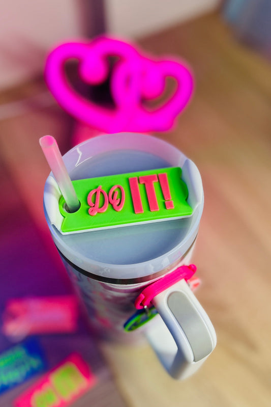 Stanley Cup Topper "DO IT!"| Trinkhalm Aufsatz für 30 oz / 40 oz | Becher Zubehör Geschenk